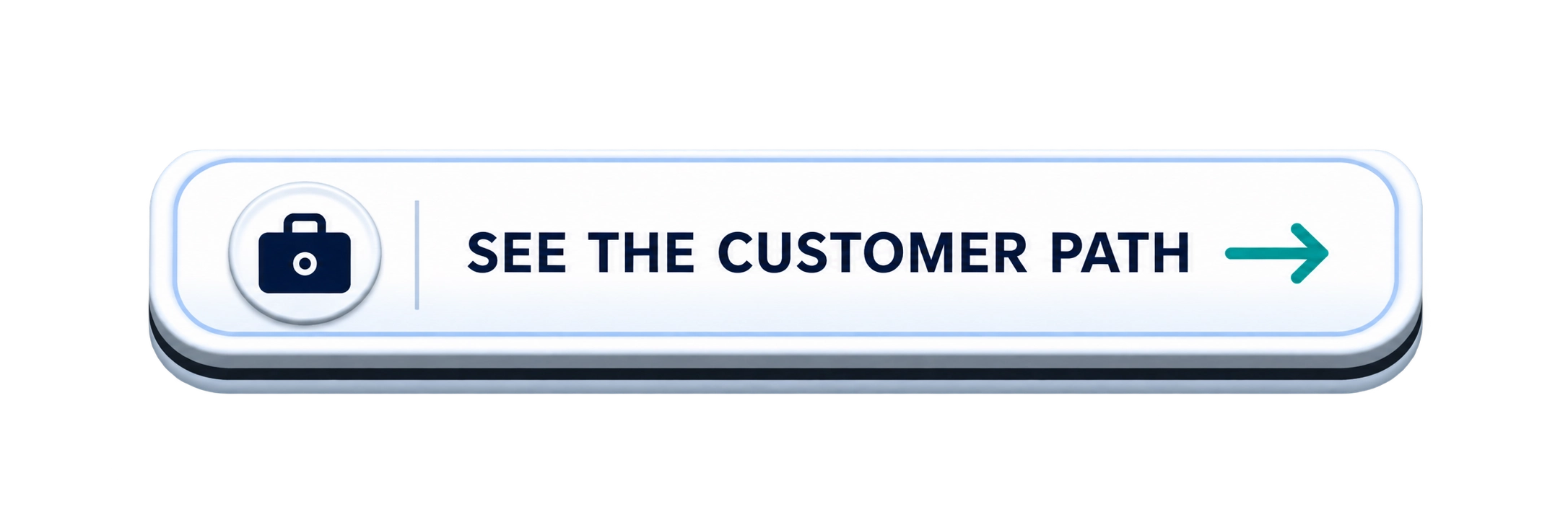 See the Customer Path